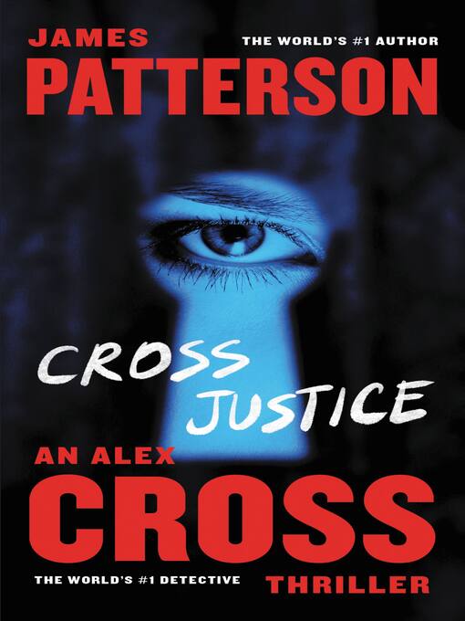 Title details for Cross Justice by James Patterson - Wait list